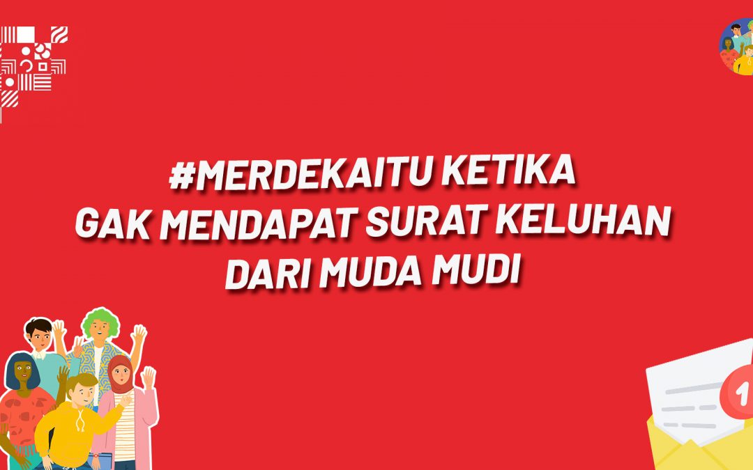 #MerdekaItu Ketika Gak Mendapat Surat Keluhan dari Muda Mudi