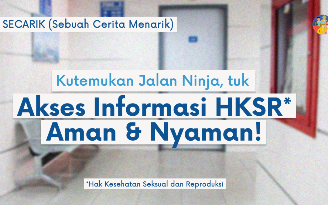 Kutemukan Jalan Ninja, tuk Akses Informasi HKSR secara Aman dan Nyaman!